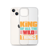 King Of All The Wild Things Clear Case for iPhone®