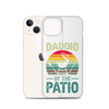 Daddio Of The Patio Clear Case for iPhone®