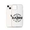 Original And The Best Daddy Establish 2024 Clear Case for iPhone®