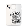 Dad Jokes Are How I Keep From Crying Clear Case for iPhone®