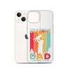 This Is What An Awesome Dad Looks Like Clear Case for iPhone®