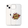 Super Dad Clear Case for iPhone®