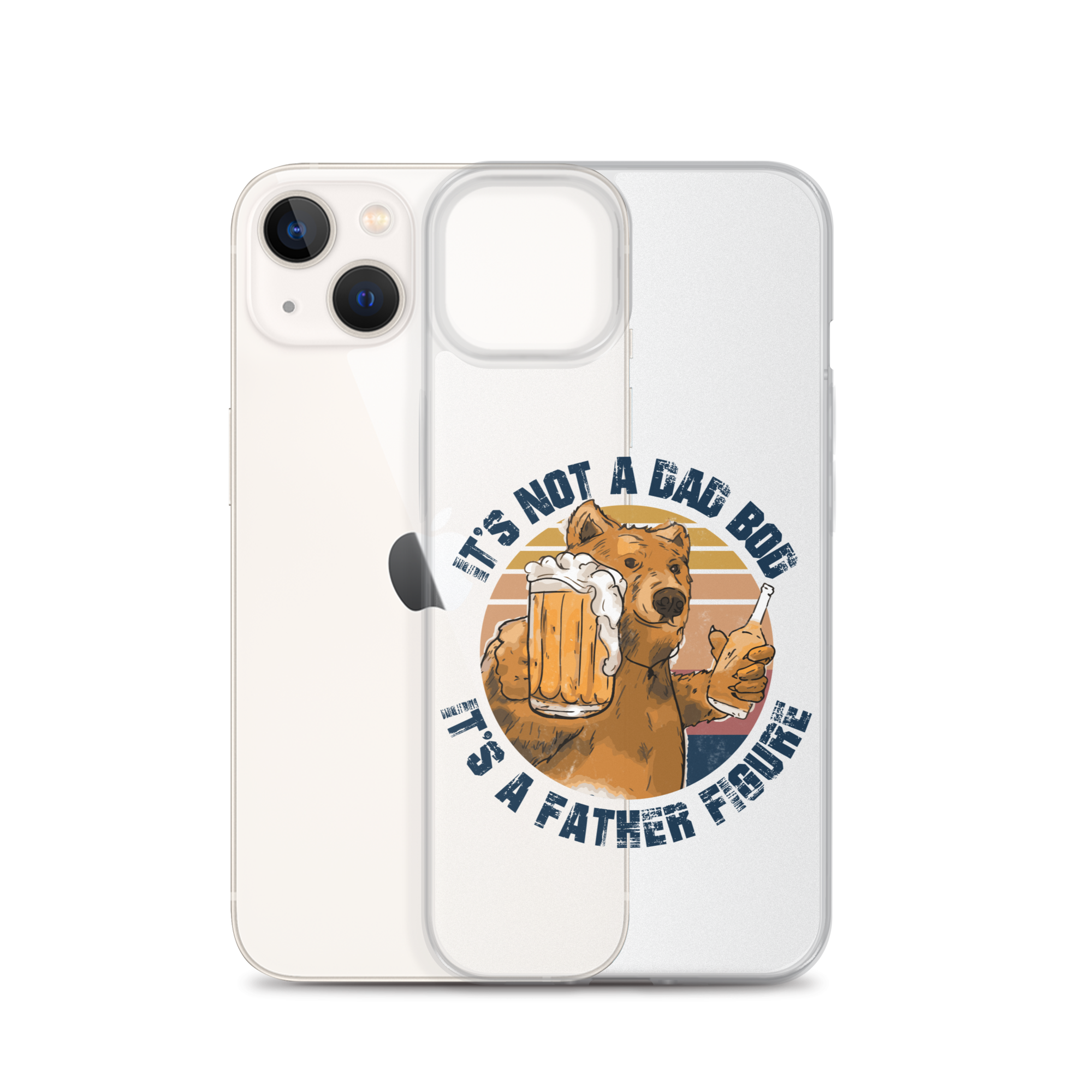 It's Not A Bod Dad It's A Father Figure Clear Case for iPhone®