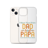 I Have Two Titles Dad And Papa And I Rock Them Both Clear Case for iPhone®