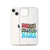 Somebody's Jollyass Mama Clear Case for iPhone®