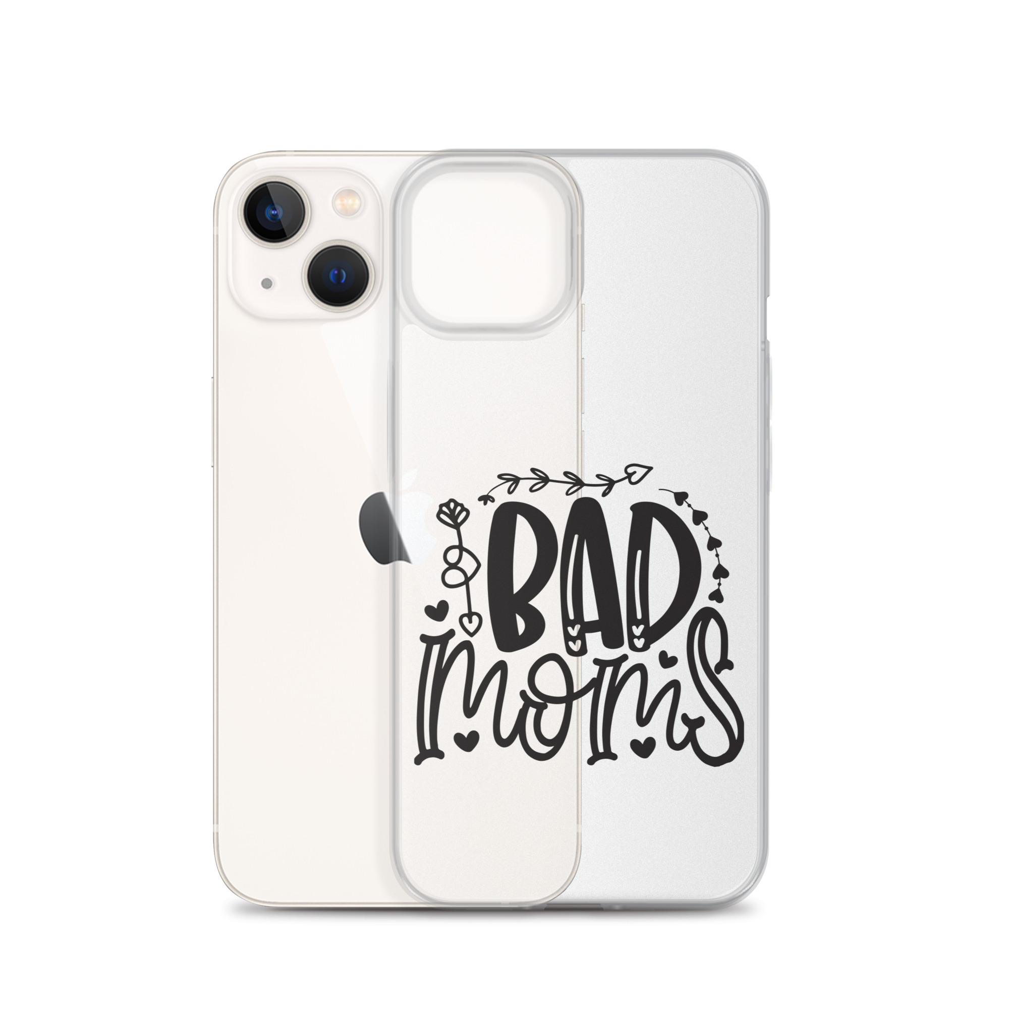 Bad Moms Clear Case for iPhone®