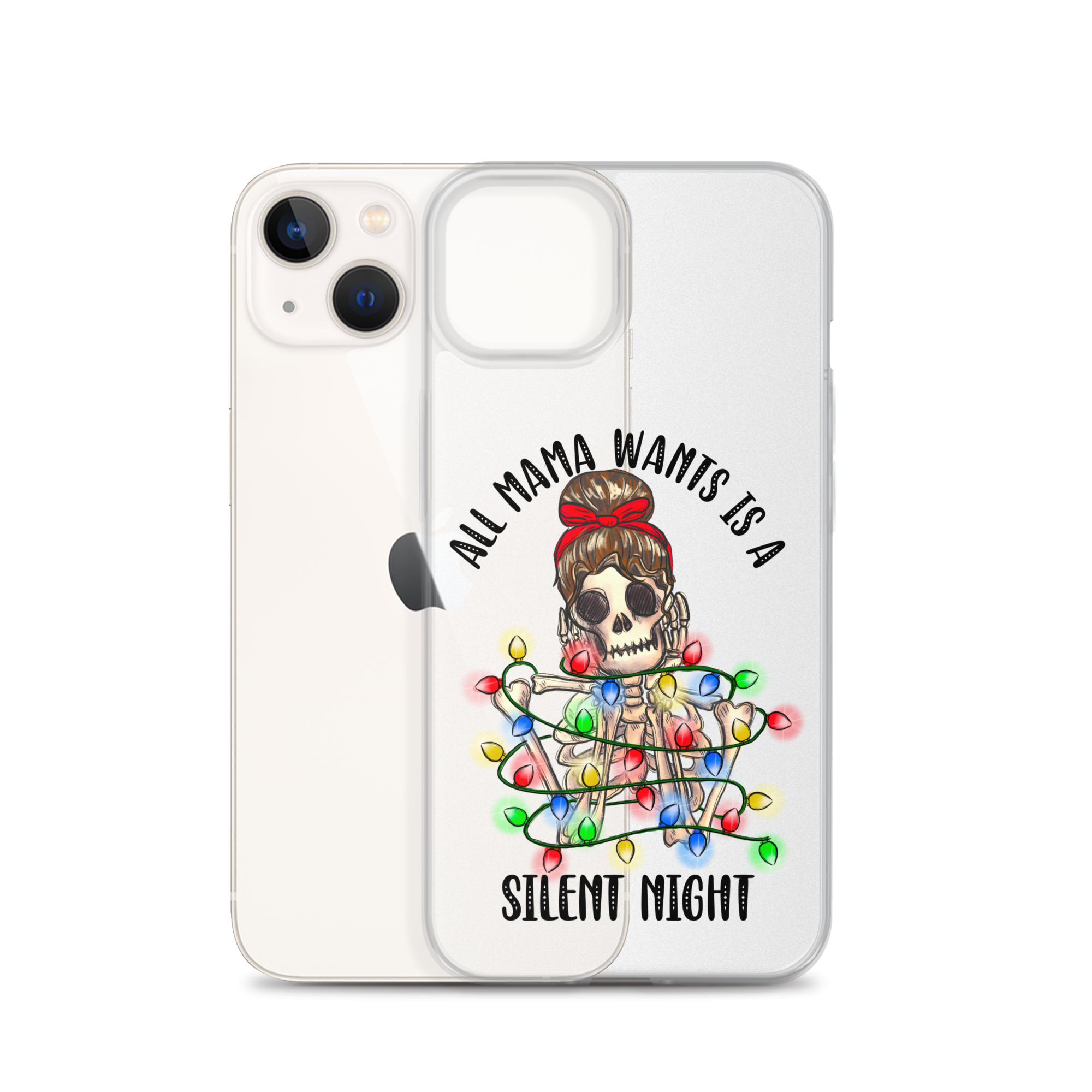 All Mama Wants Is A Silent Night Clear Case for iPhone®