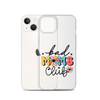 Bad Moms Club Clear Case for iPhone®