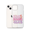 Bad Moms Club Clear Case for iPhone®