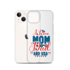 I Love Mom, Dad And USA Clear Case for iPhone®