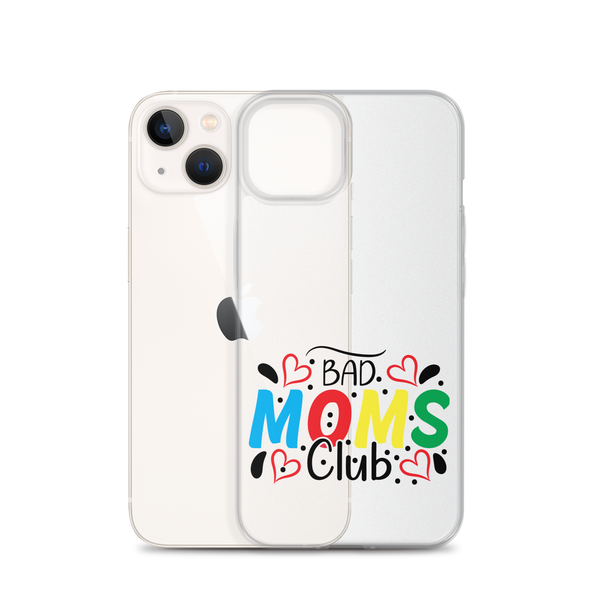 Bad Moms Club Clear Case for iPhone®