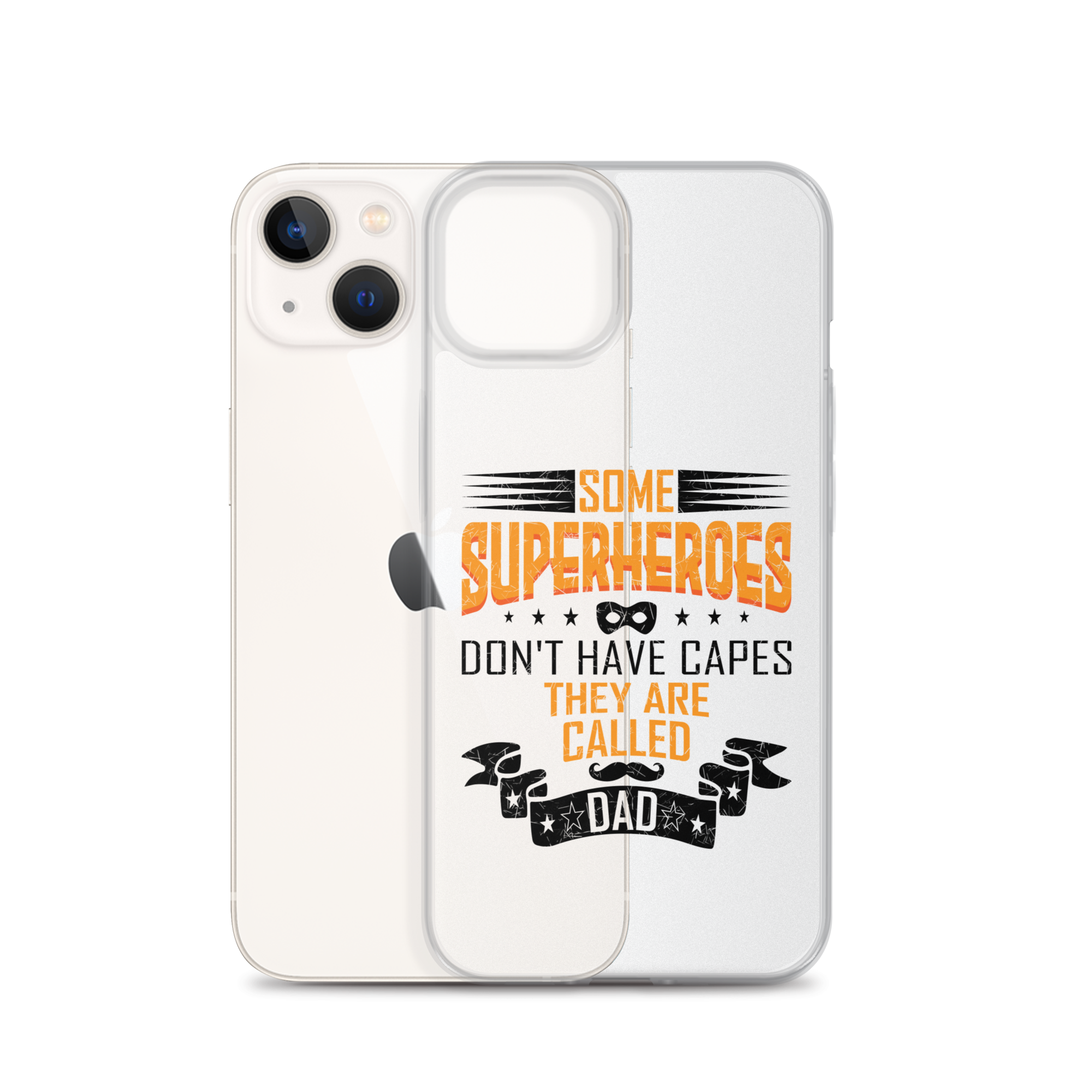 Some Superheroes Don't Capes They Are Called Dad Clear Case for iPhone®