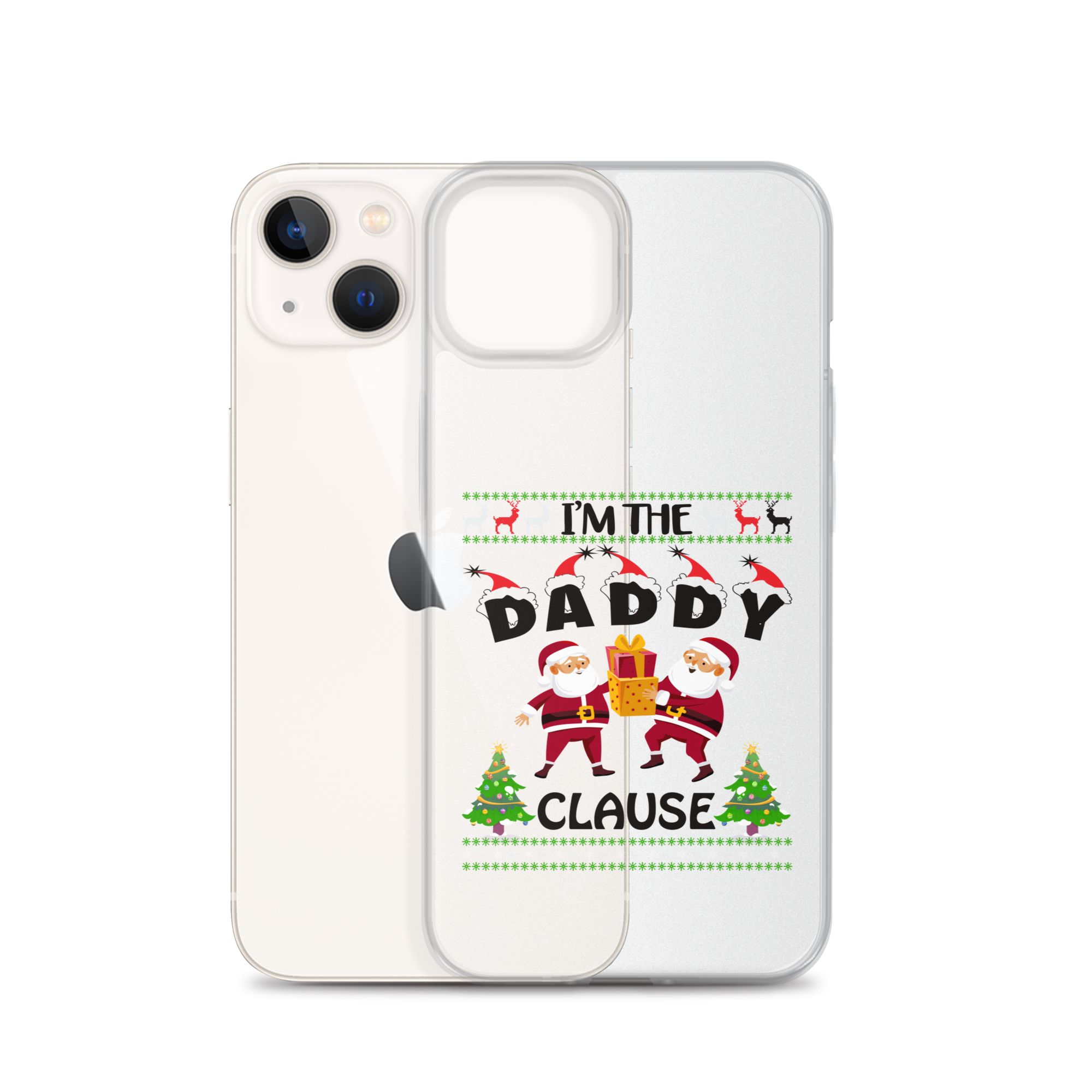 I'm The Daddy Clause Clear Case for iPhone®