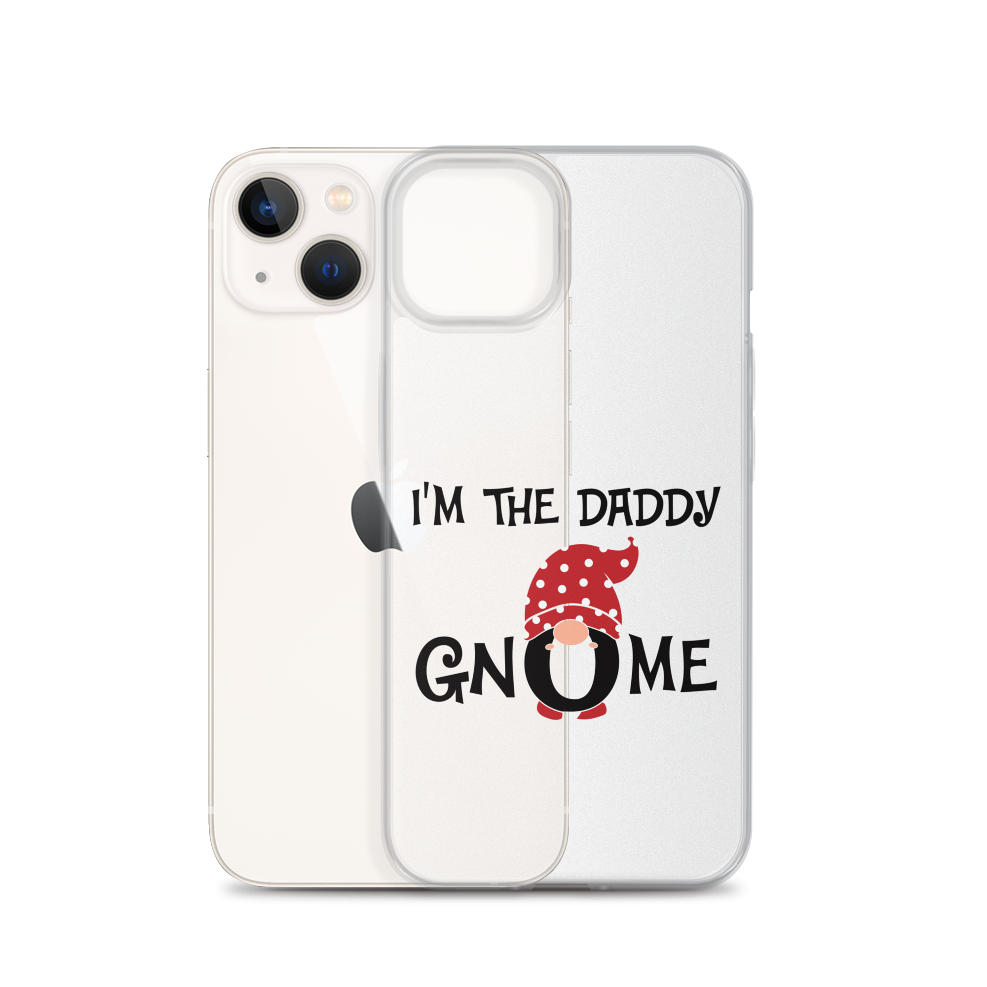 I'm The Daddy Gnome Clear Case for iPhone®