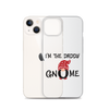 I'm The Daddy Gnome Clear Case for iPhone®