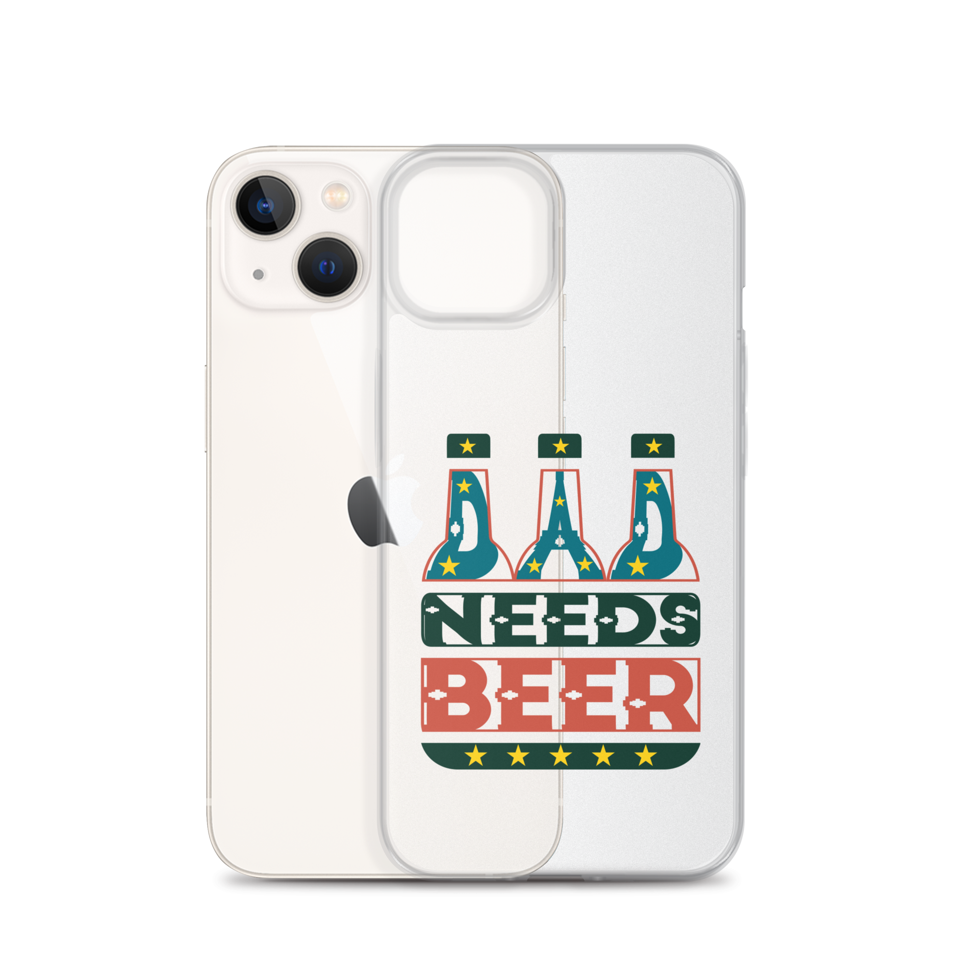 Dad Needs Beer Clear Case for iPhone®