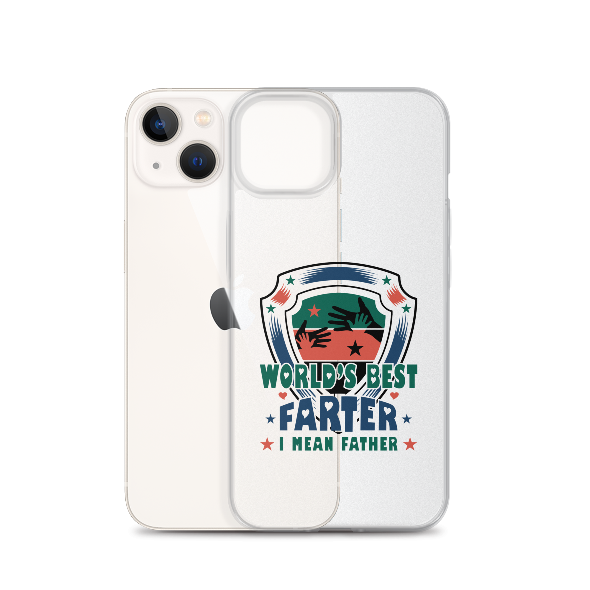 World's Best Farter I Mean Father Clear Case for iPhone®