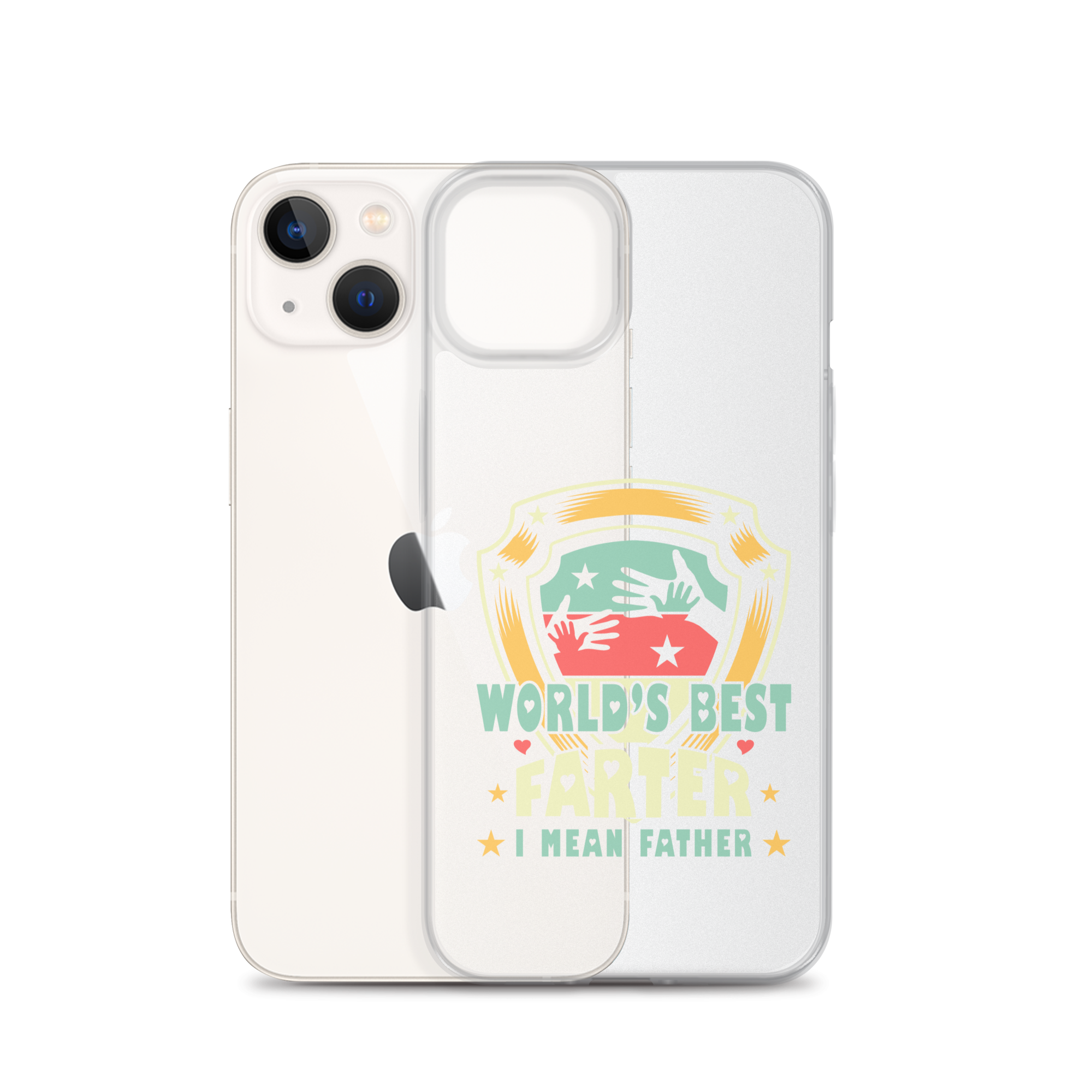 World's Best Farter I Mean Father Clear Case for iPhone®