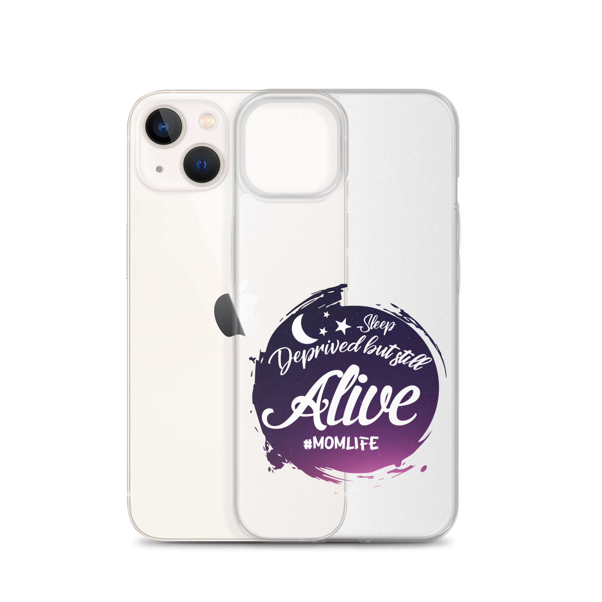 Sleep Deprived But Still Alive #momlife Clear Case for iPhone®