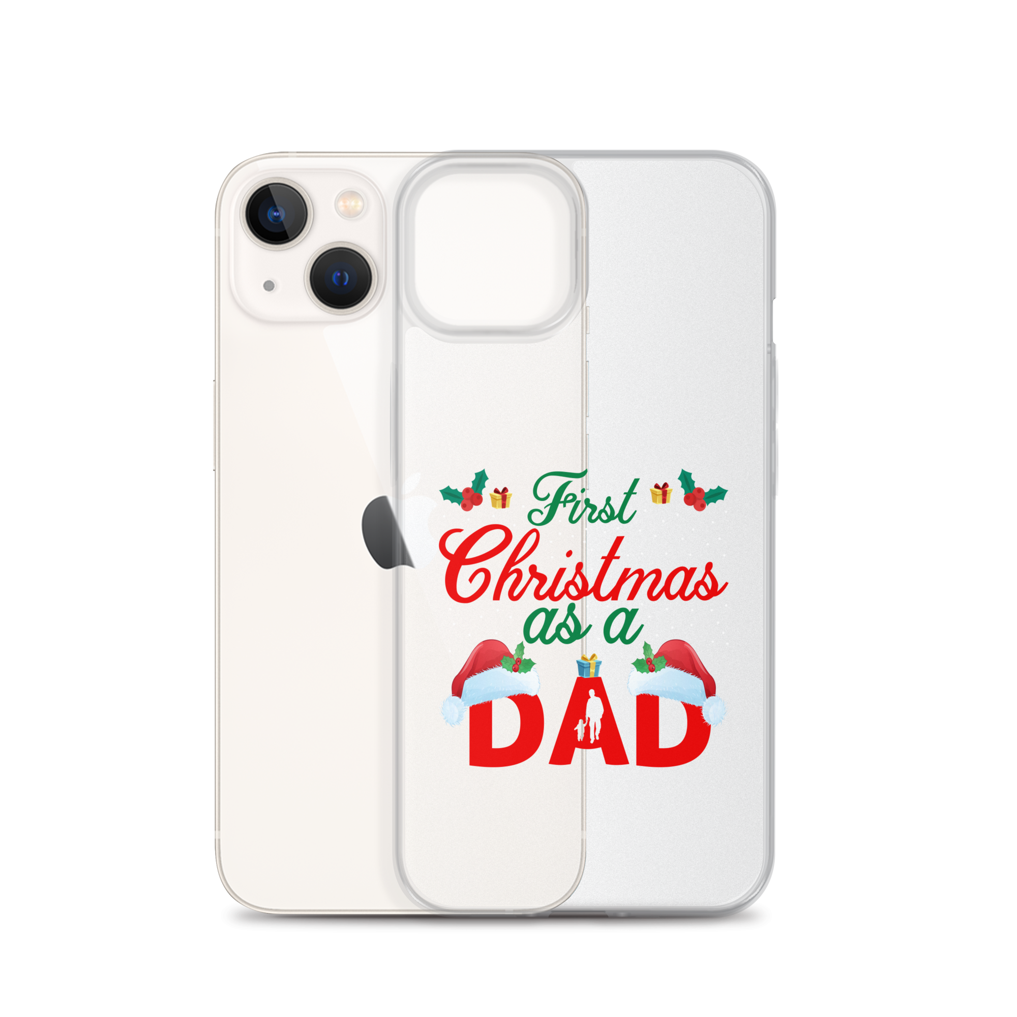 First Christmas As A Dad Clear Case for iPhone®