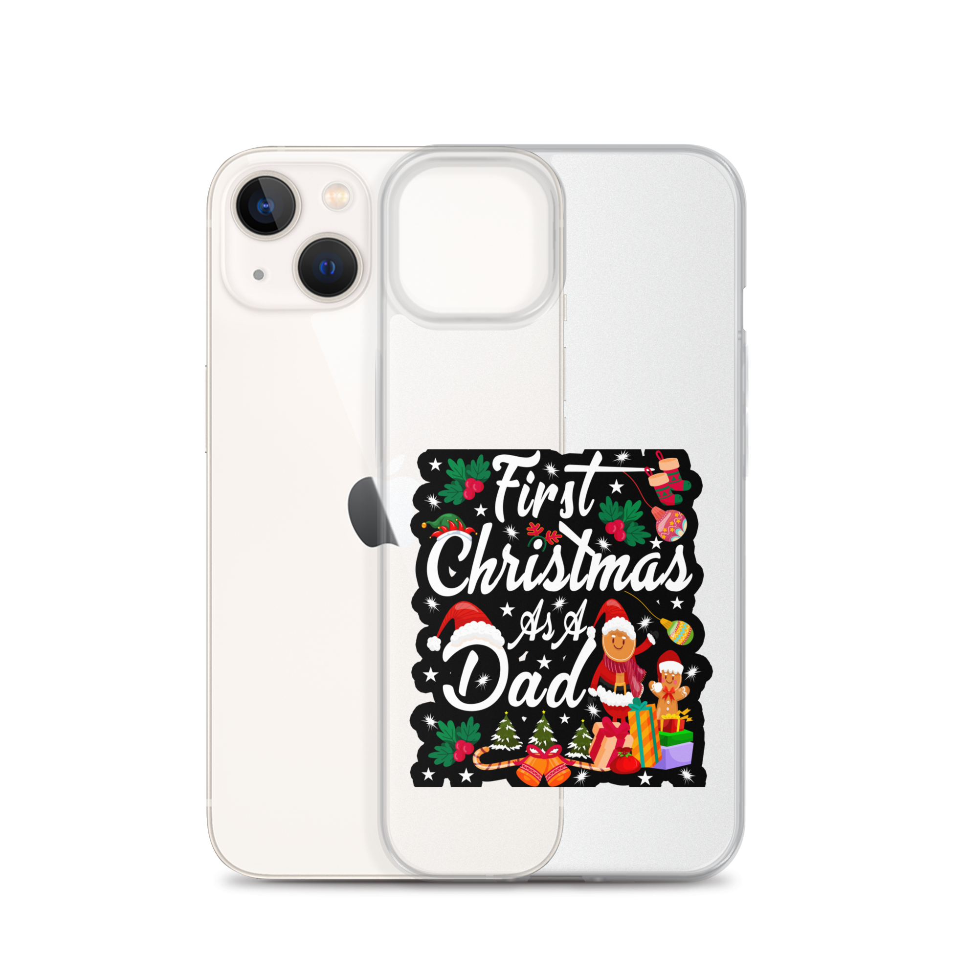 First Christmas As A Dad Clear Case for iPhone®