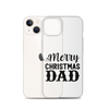 Merry Christmas Dad Clear Case for iPhone®