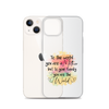 To The World You Are A Mother But To Your Family You Are The World Clear Case for iPhone®