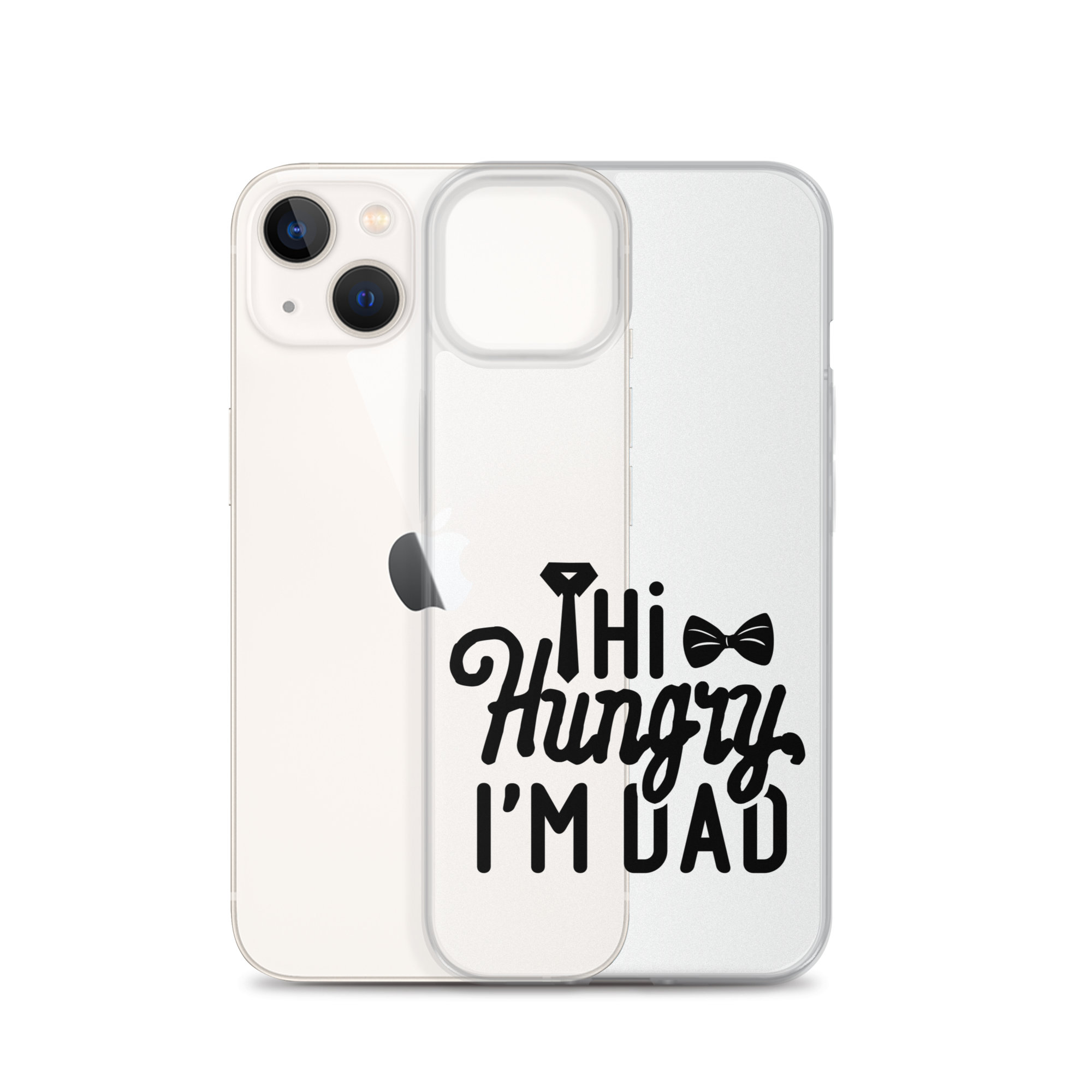 Hi Hungry I'm Dad  Clear Case for iPhone®