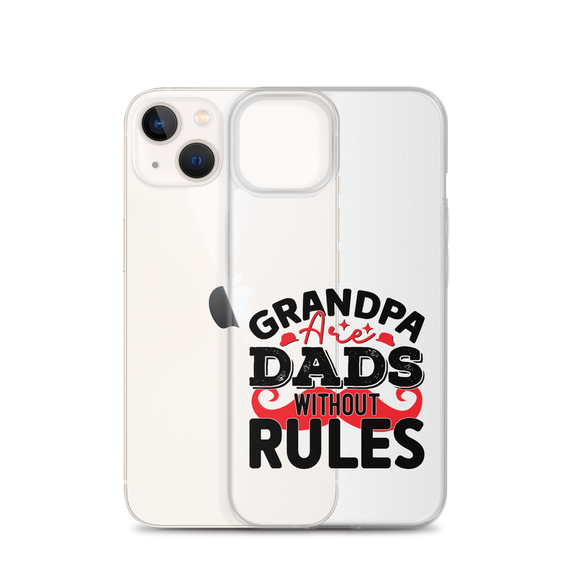 Grandpas Are Dads Without Rules Clear Case for iPhone®