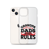 Grandpas Are Dads Without Rules Clear Case for iPhone®