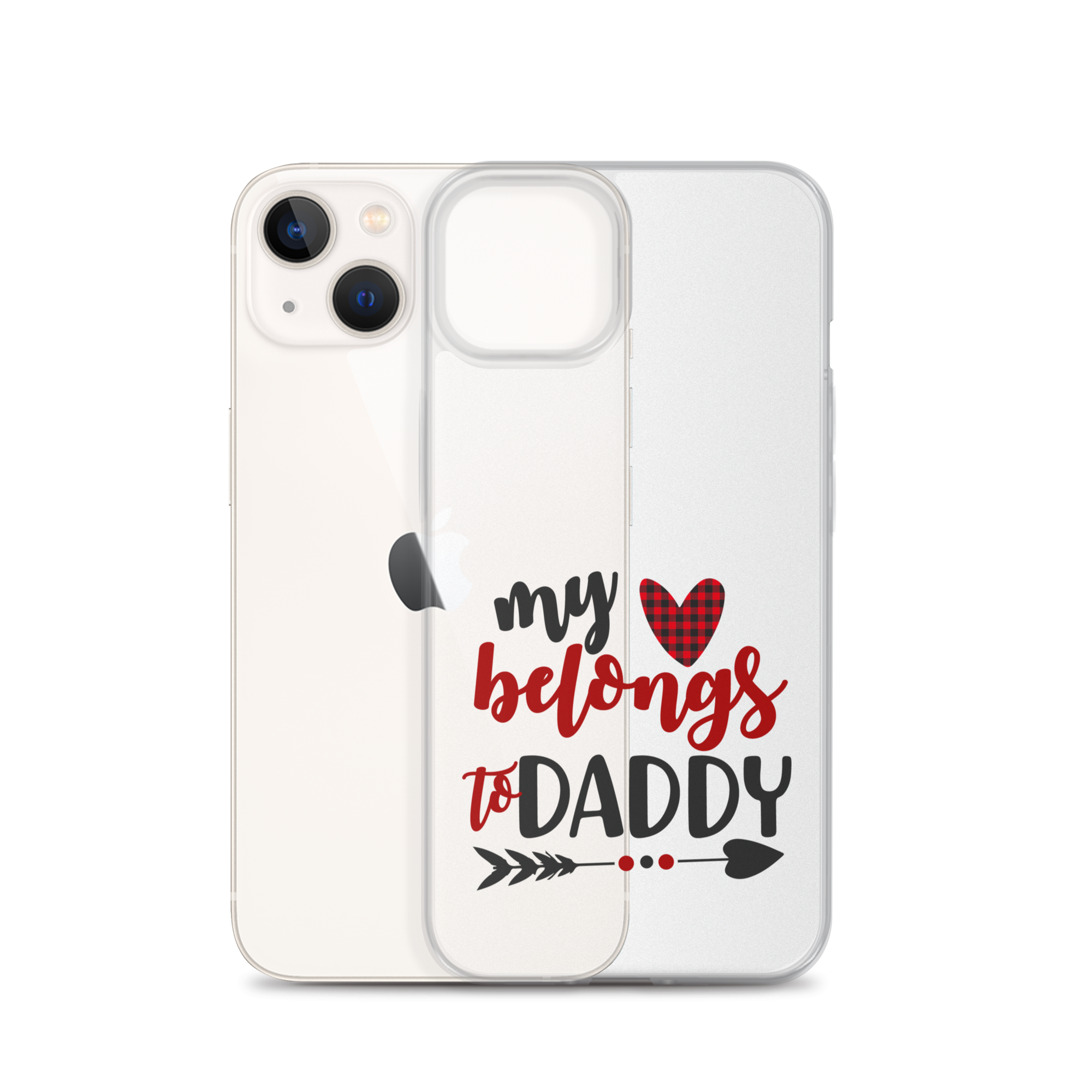 My Heart Belongs To Daddy Clear Case for iPhone®