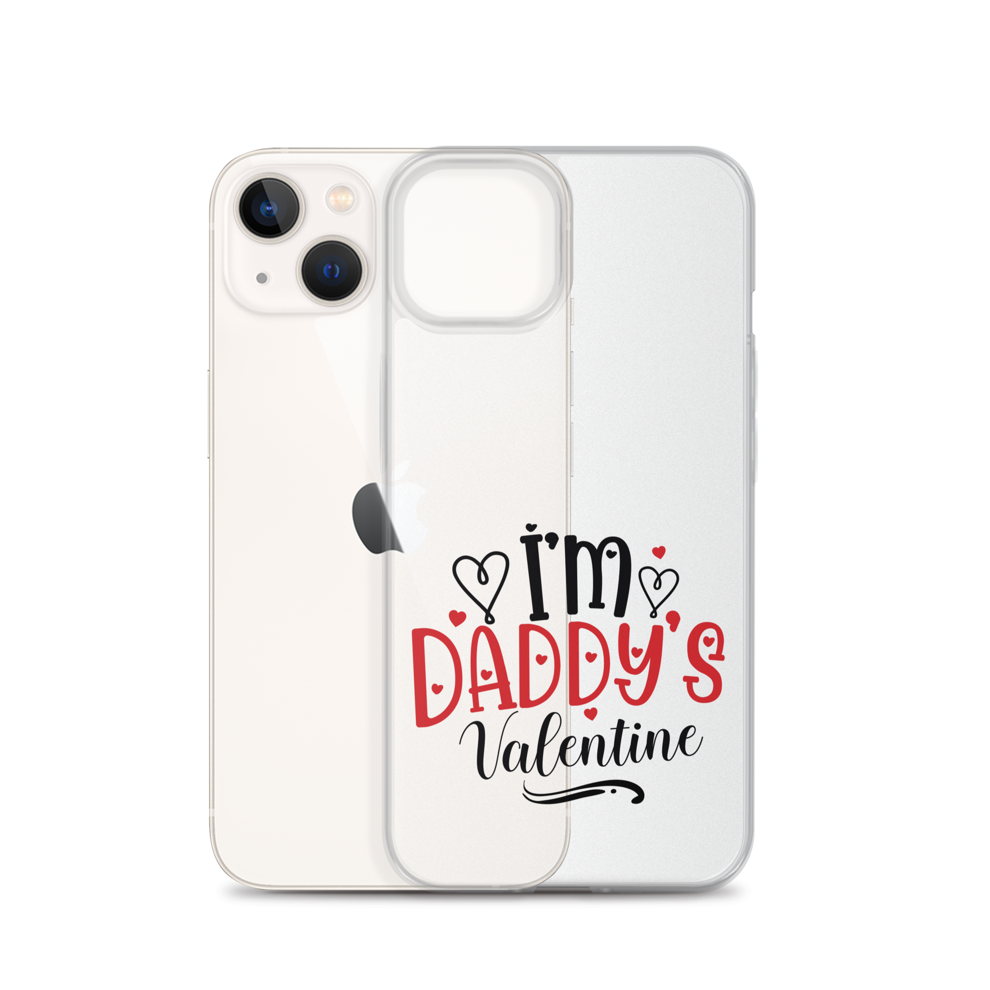 I'm Daddy's Valentine Clear Case for iPhone®