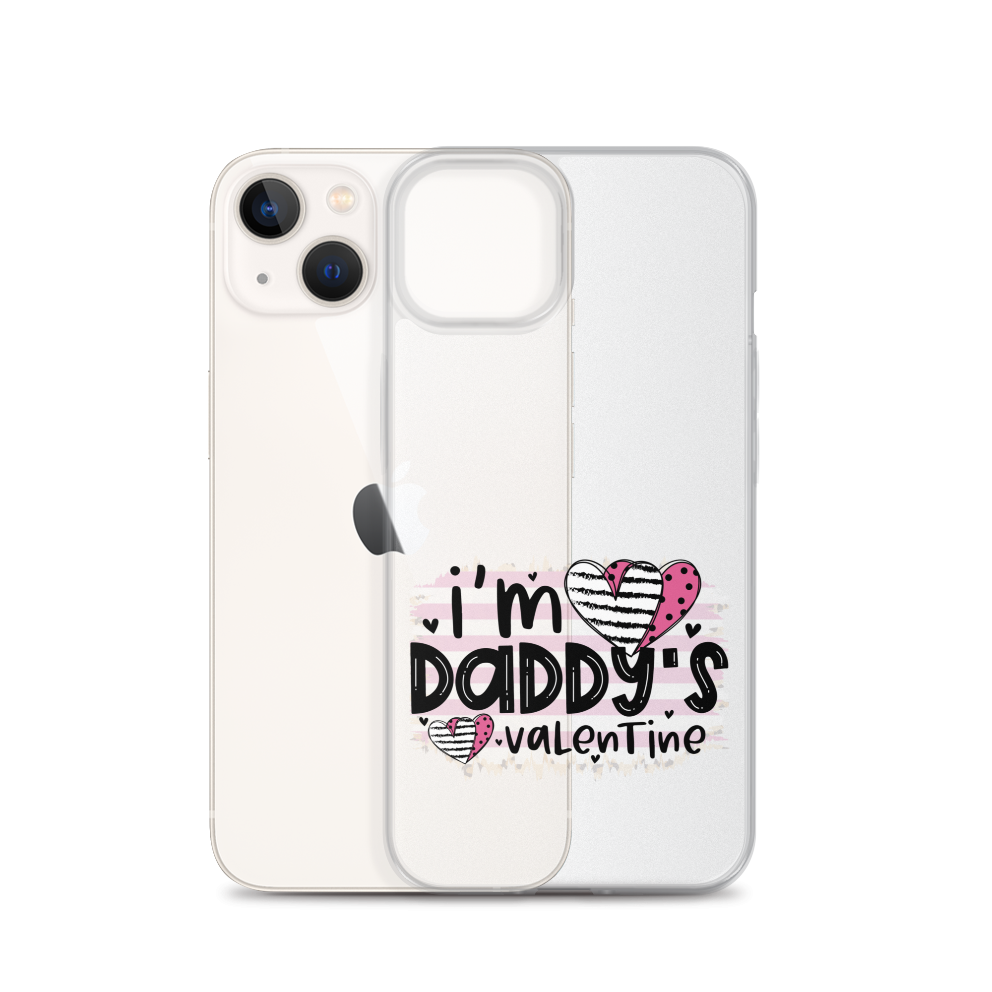 I'm Daddy's Valentine Clear Case for iPhone®