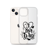 I Love Dad Clear Case for iPhone®