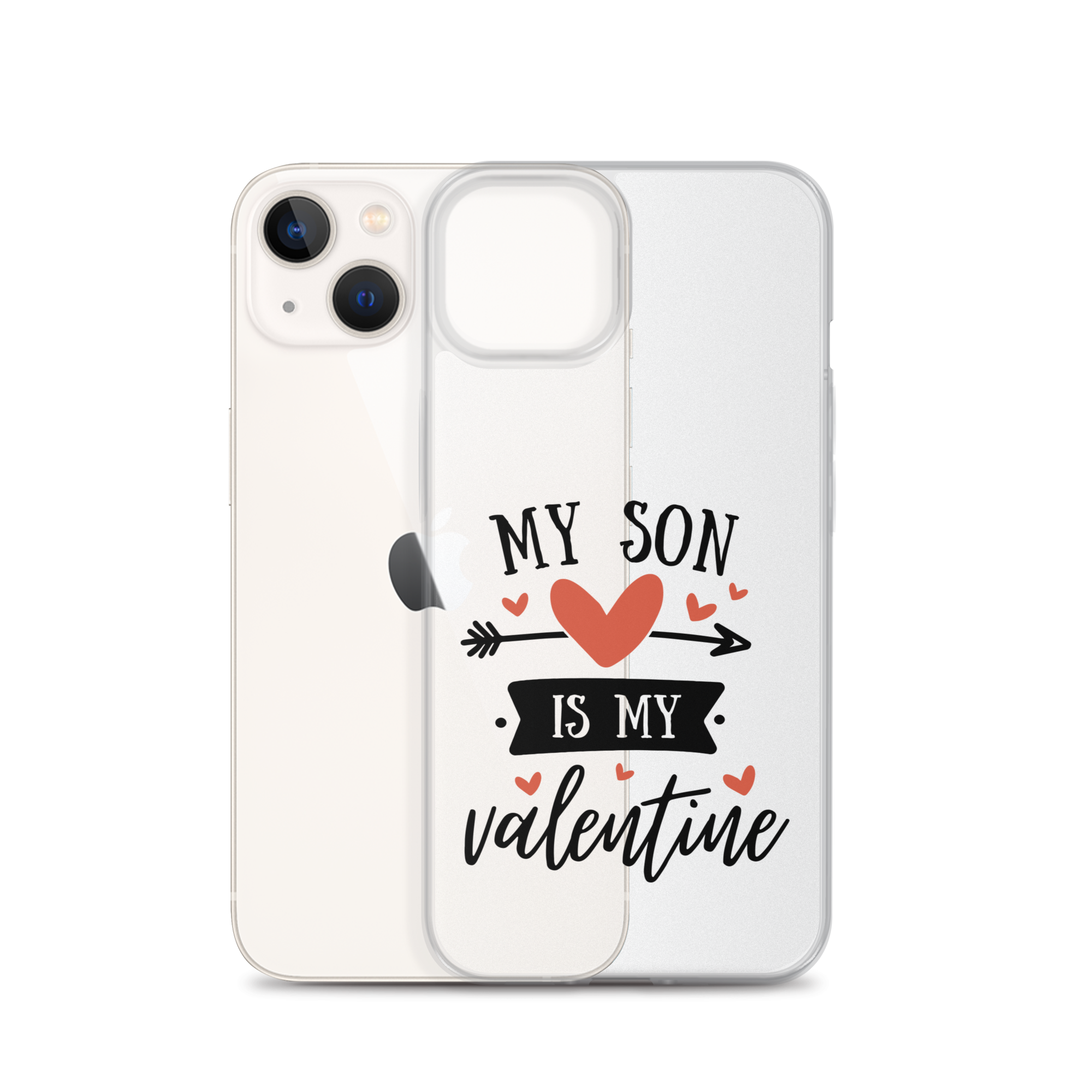 My Son Is My Valentine Clear Case for iPhone®