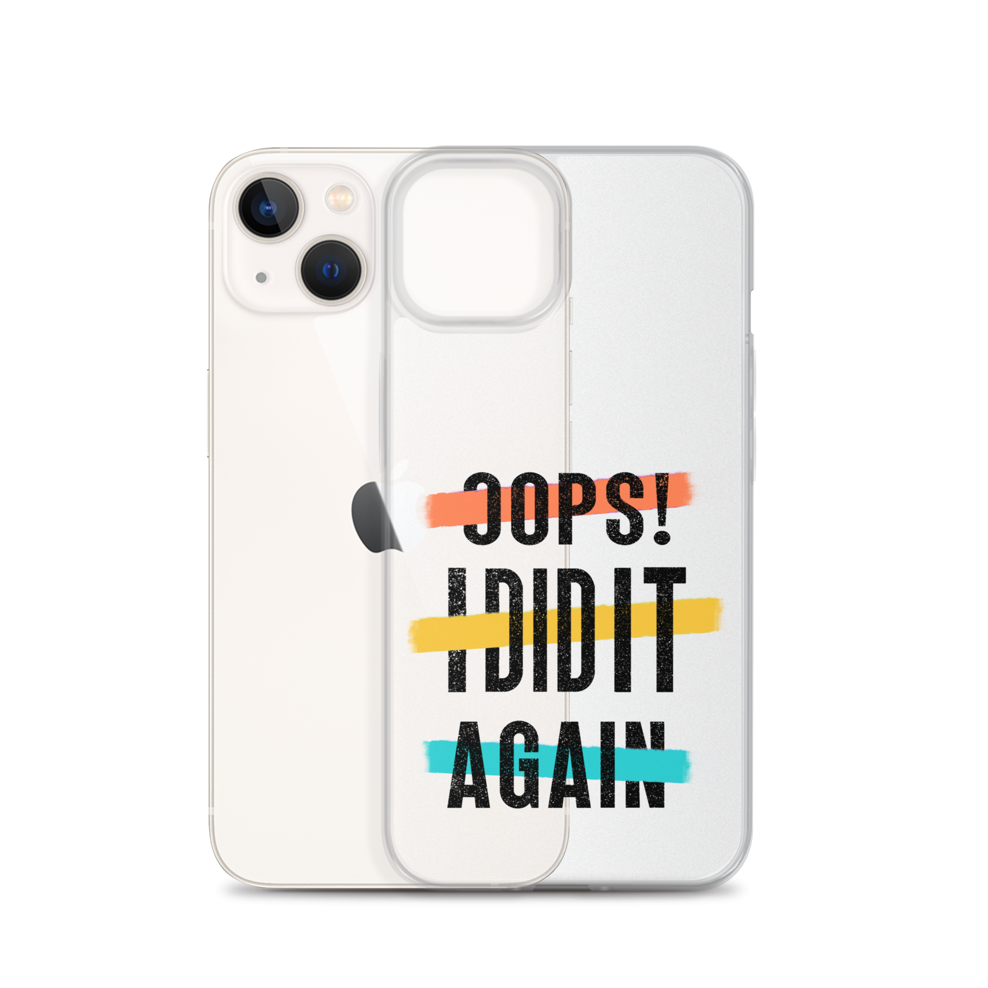 Oops! I Did It Again Clear Case for iPhone®