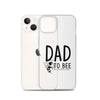 Dad To bee Clear Case for iPhone®