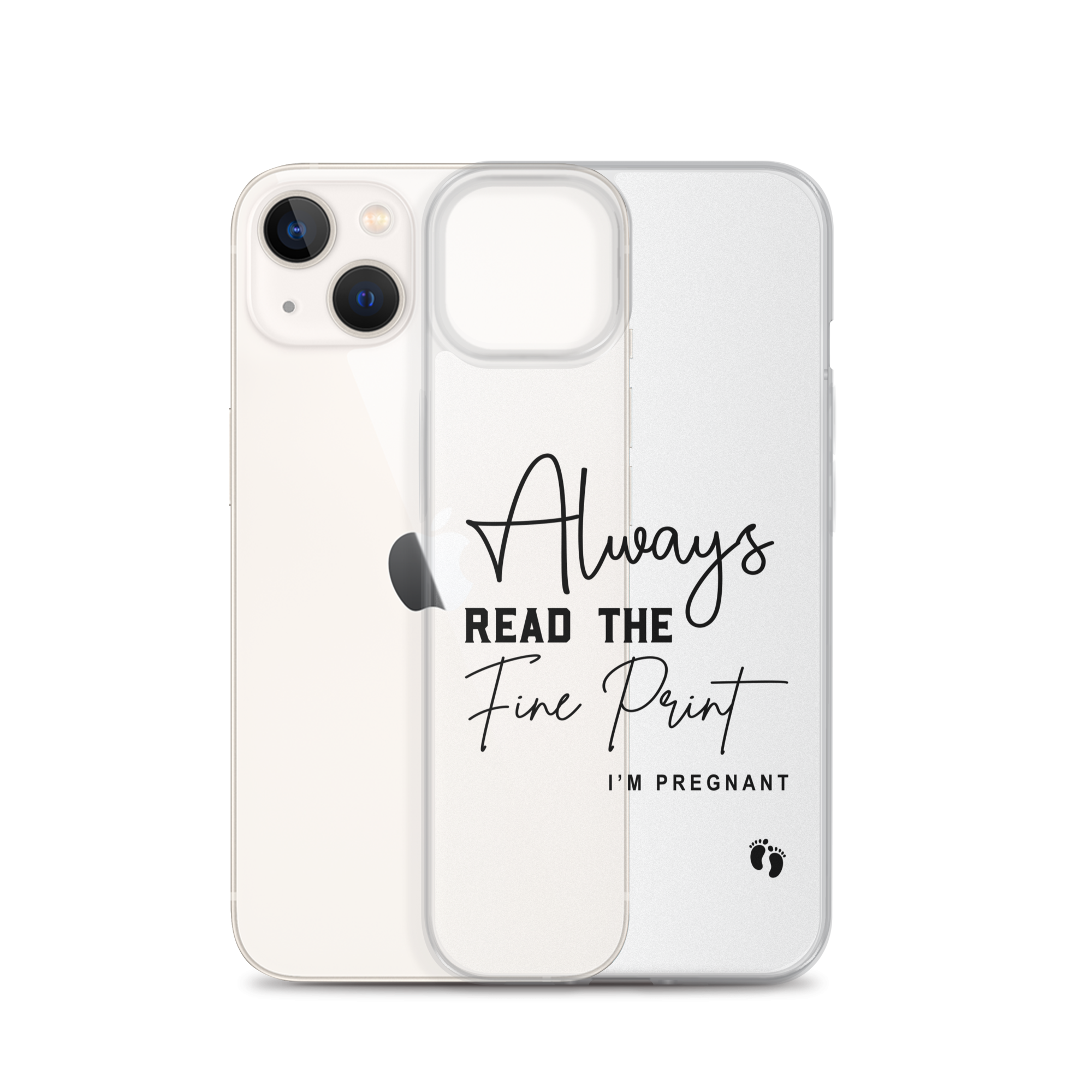 Always Read The Fine Print I'm Pregnant Clear Case for iPhone®