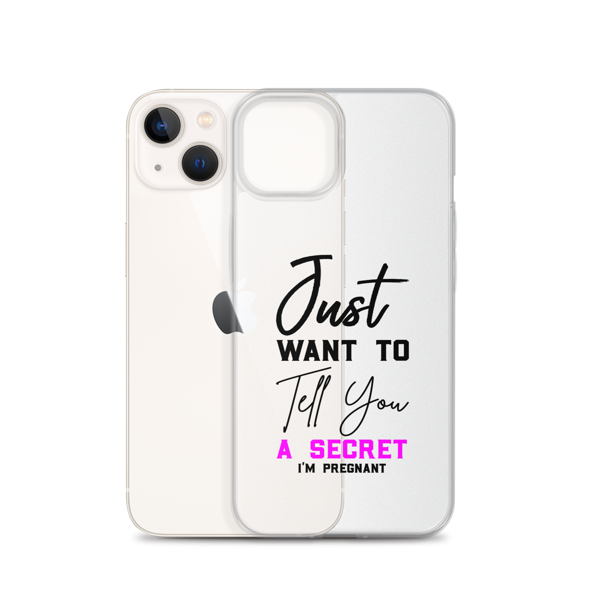 Just Want to Tell You A Secret I'm Pregnant Clear Case for iPhone®