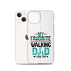 My Favorite Walking Dad, I Love You Clear Case for iPhone®