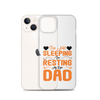 I'm Not Sleeping, I'm Resting My Eyes, Dad Clear Case for iPhone®