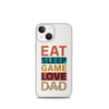 Eat Sleep Game Love Dad Clear Case for iPhone®