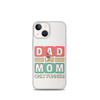 Dad Like Mom Only Funnier Clear Case for iPhone®