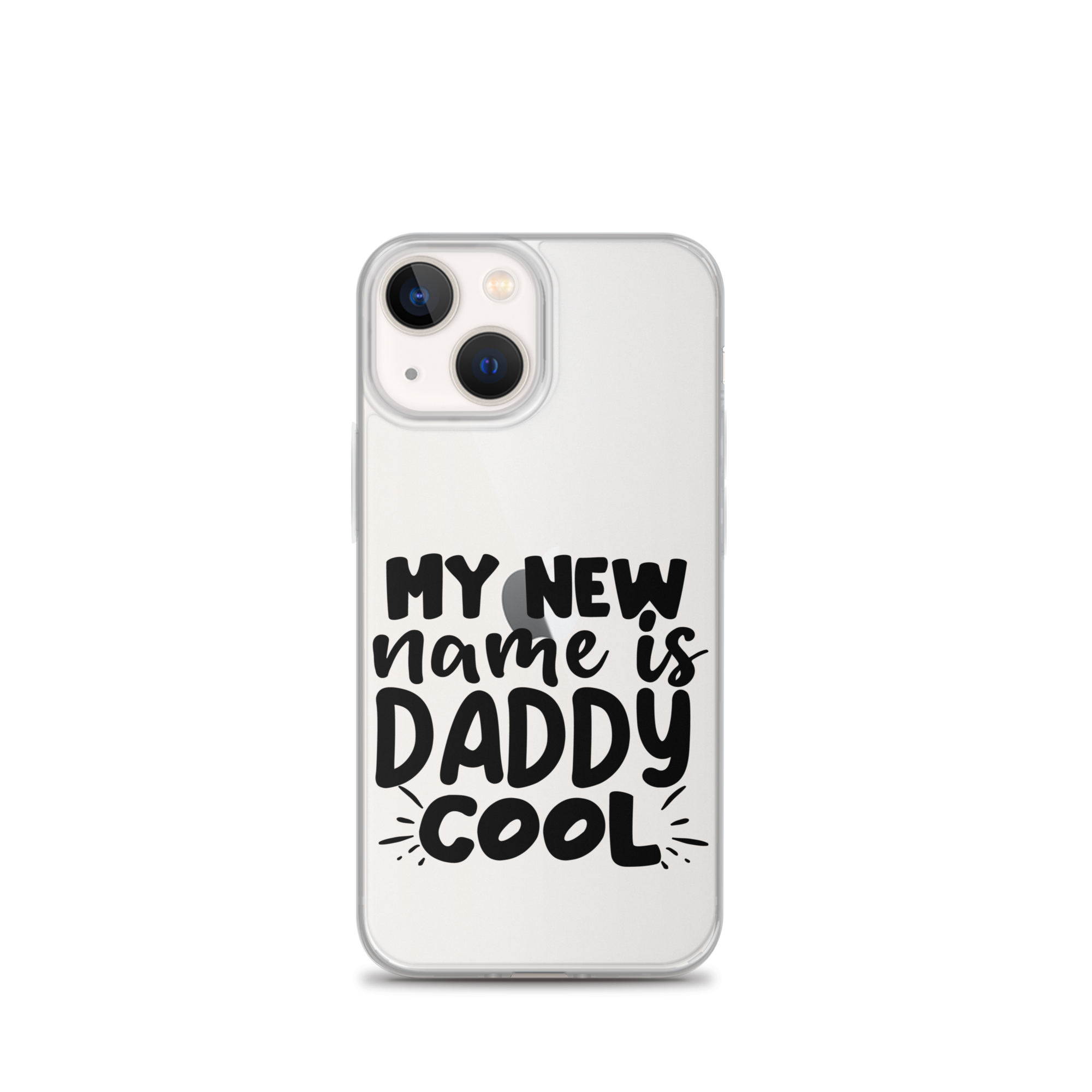 My New Name Is Daddy Cool Clear Case for iPhone®