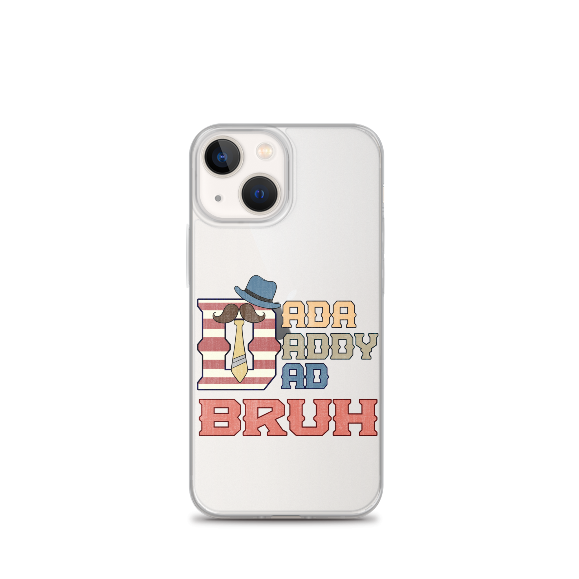 Dada Daddy Dad Bruh Clear Case for iPhone®