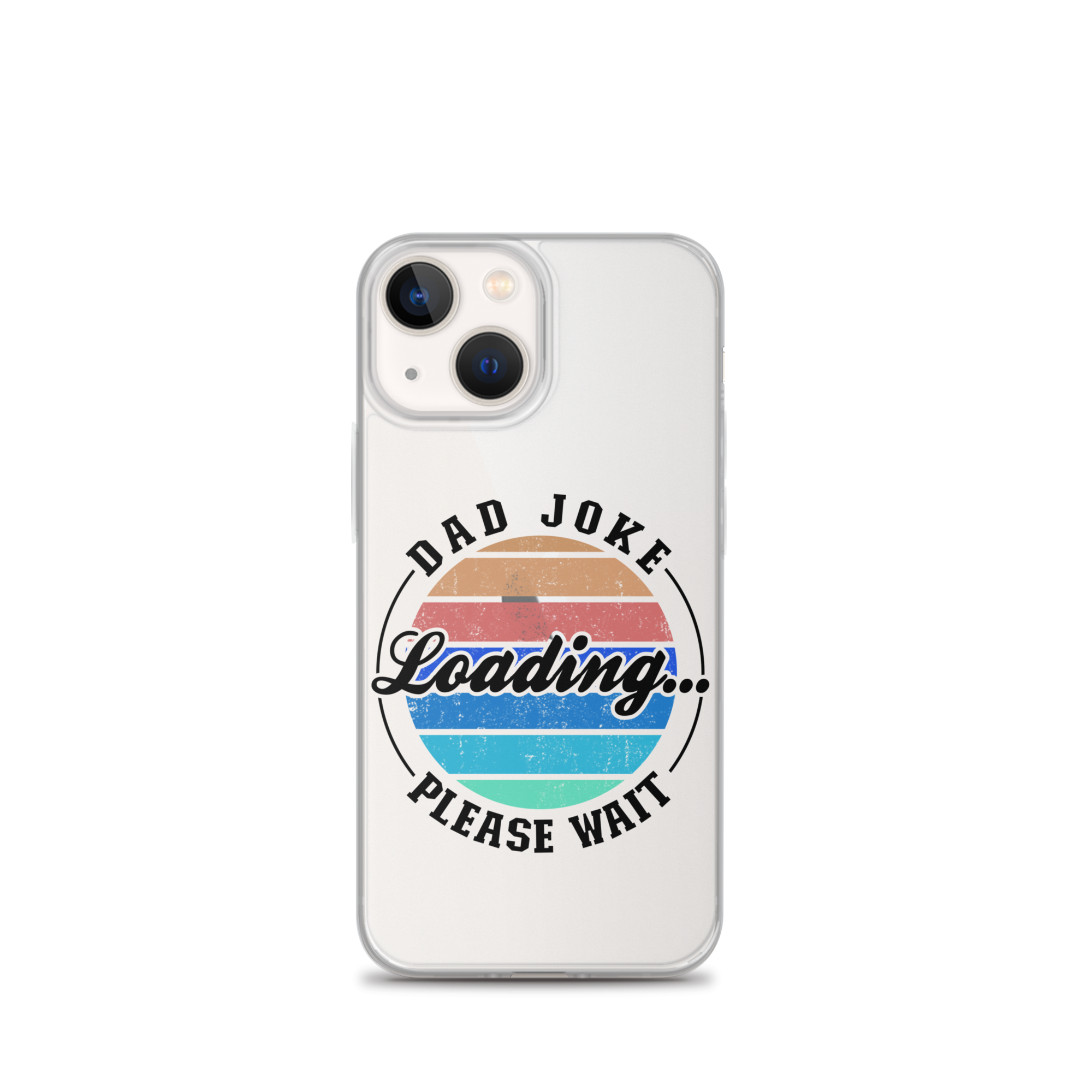 Dad Joke Loading... Please Wait Clear Case for iPhone®