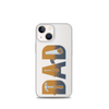 Dad Clear Case for iPhone®