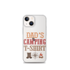 Dad's Camping T-Shirt Clear Case for iPhone®