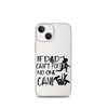 If Dad Can't Fix It No One Can! Clear Case for iPhone®