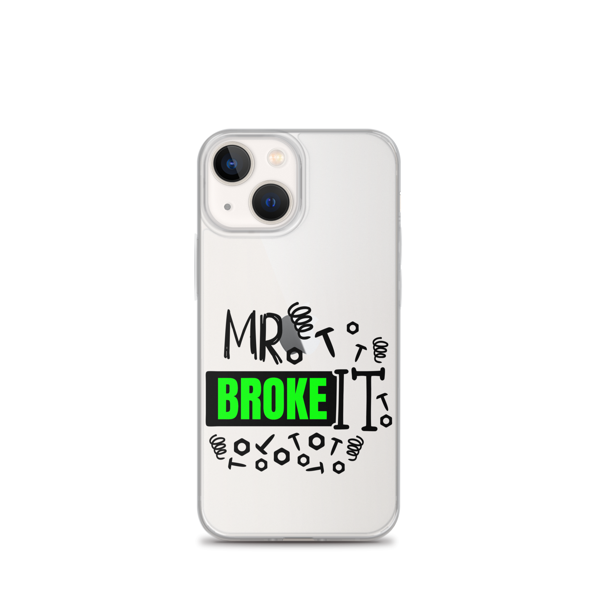 Mr Broke It Clear Case for iPhone®